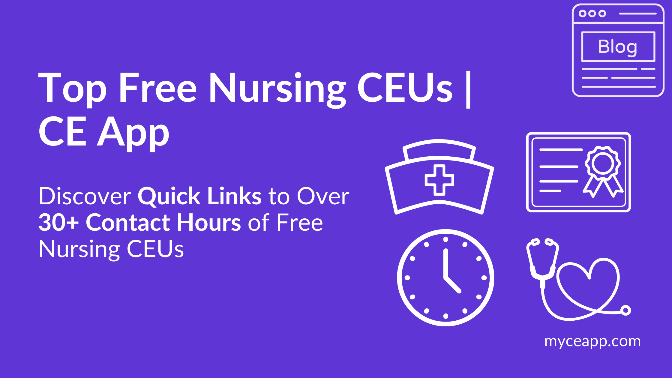 Free Nursing CEUs: August 2026 | Quick Links | 40+ Hours